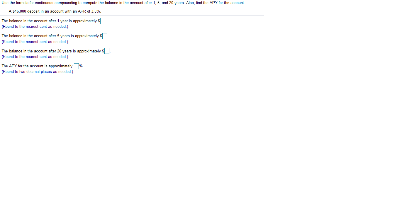Use the formula for continuous compounding to compute the balance in