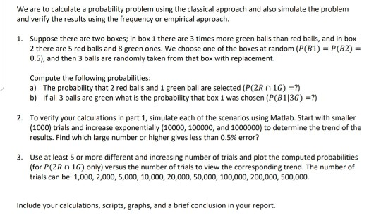 Using Matlab, code for the following objectives. We are to calculate