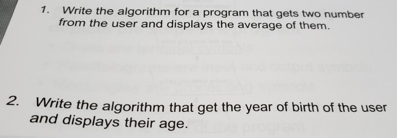 Write the algorithm for a program that gets two number from