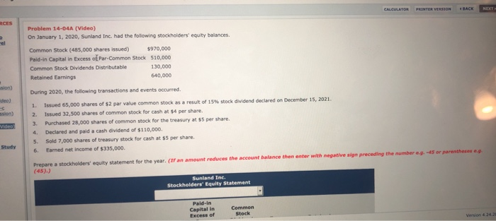  please solve CALCULATOR PRINTER VERSION BACK RCES Problem 14-04A (Video) On