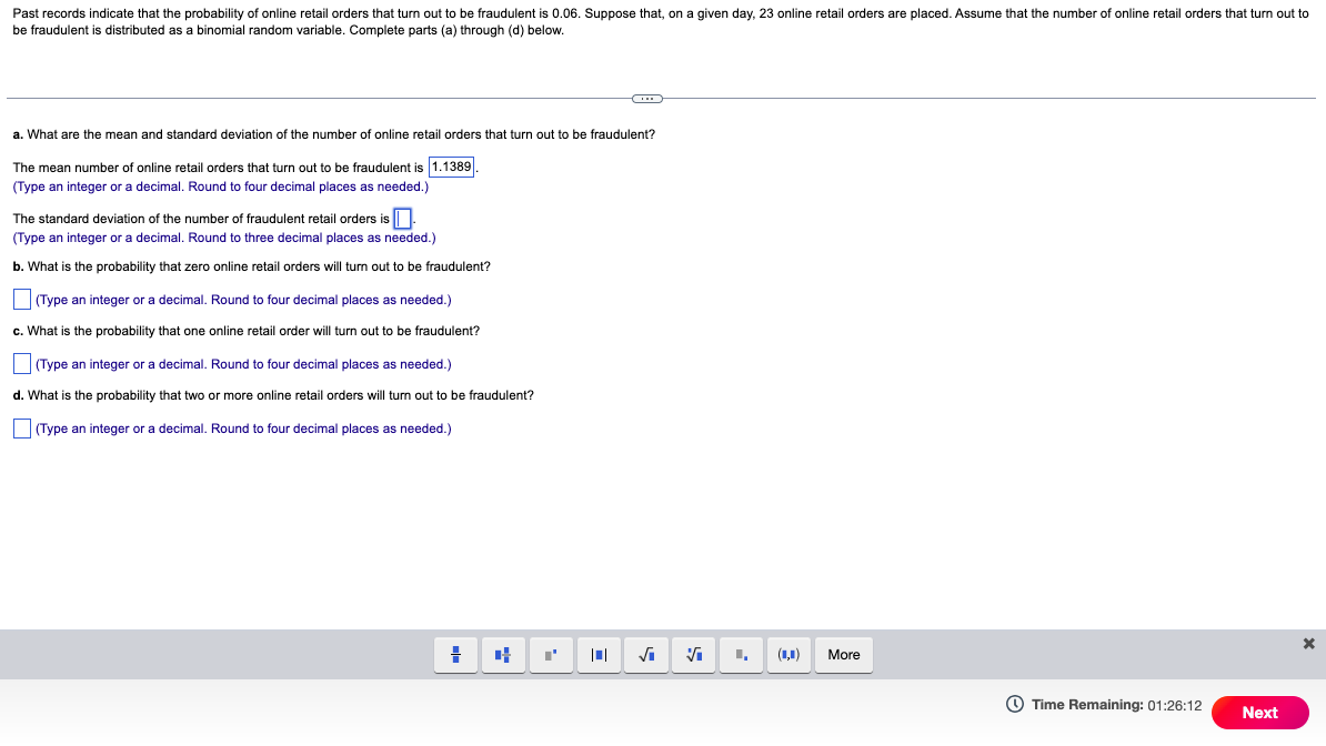  be fraudulent is distributed as a binomial random variable. Complete parts