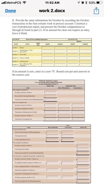 a process cost system to record the costs of manufacturing rolled aluminum,