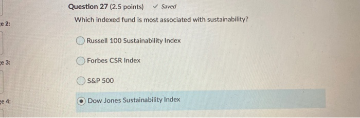  Question 27 (2.5 points) Saved Which indexed fund is most associated