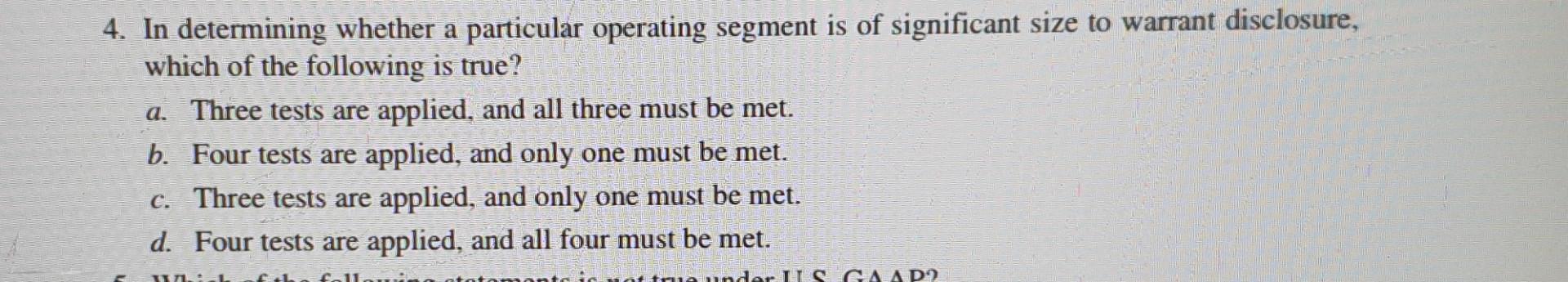  4. In determining whether a particular operating segment is of significant
