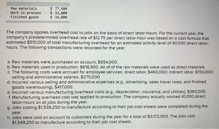  2 questions Raw materials Work in process Finished goods $ 77,500