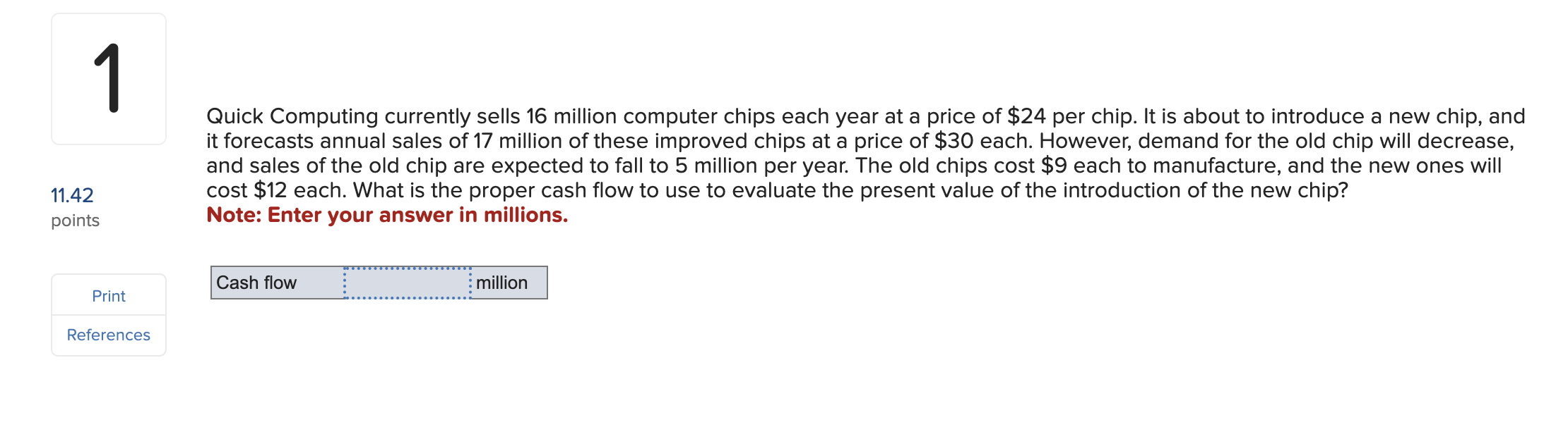  Quick Computing currently sells 16 million computer chips each year at