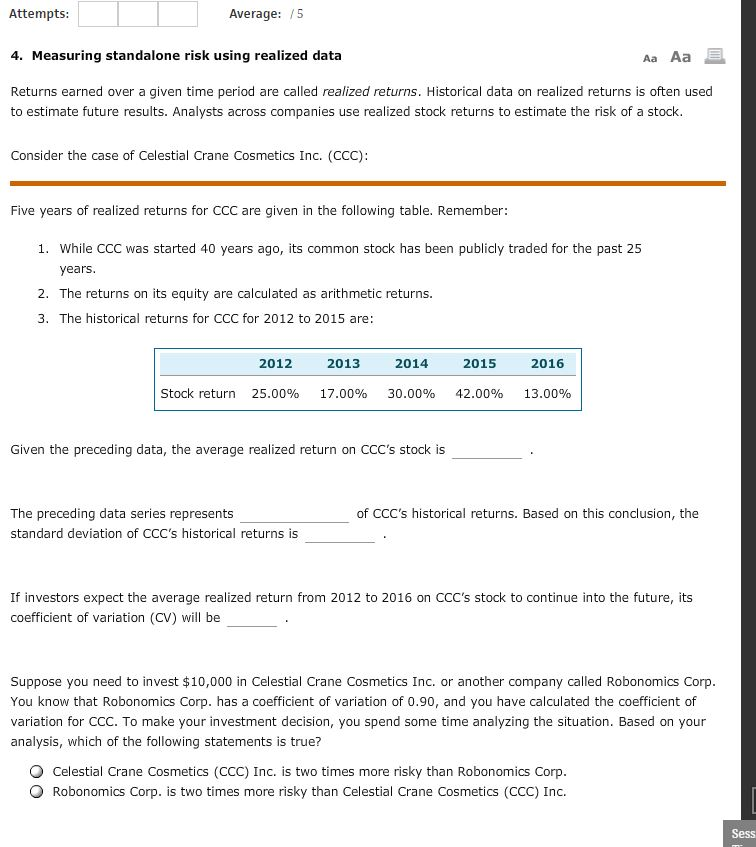  Measuring standalone risk using realized data Returns earned over a given