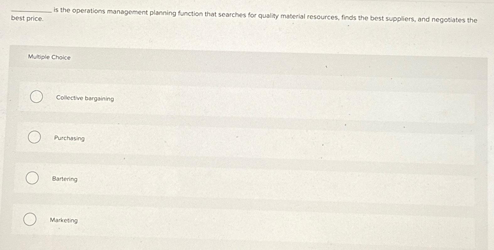  is the operations management planning function that searches for quality material