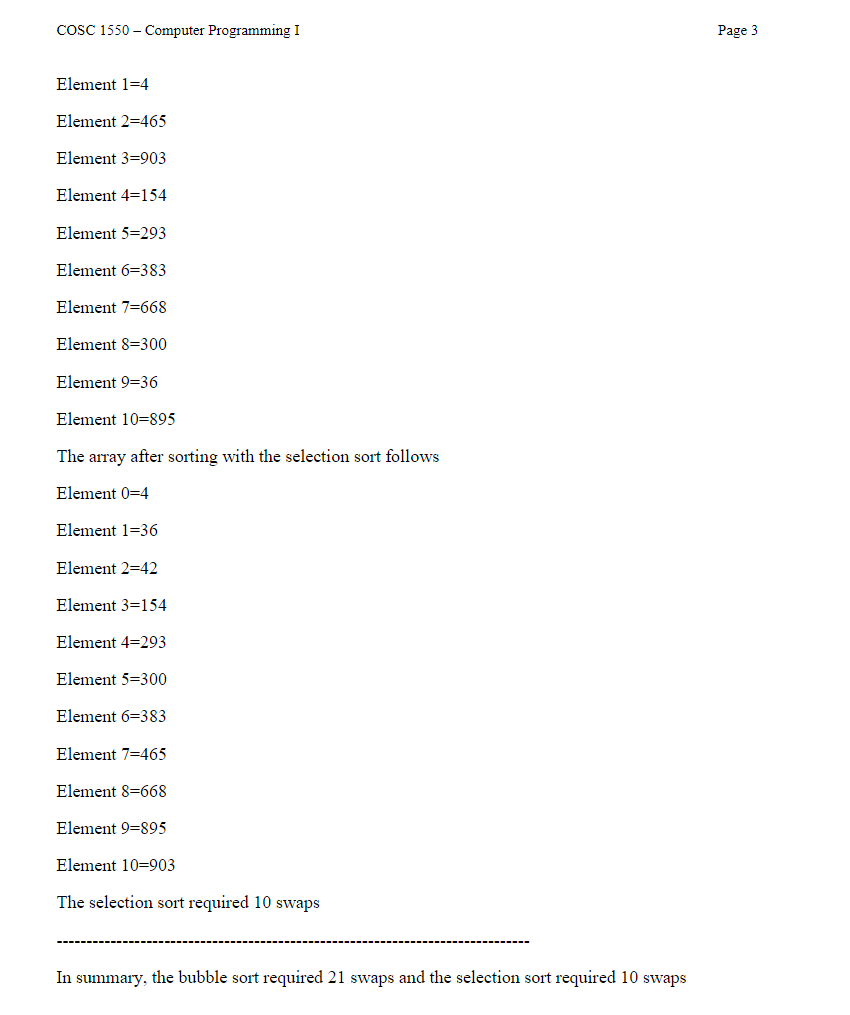 to write a program that requires two different sorting methods. PROGRAM REQUIREMENTS