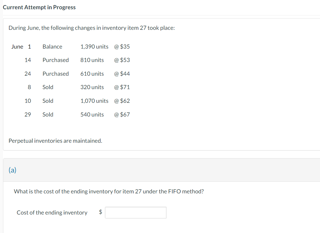  Current Attempt in Progress During June, the following changes in inventory