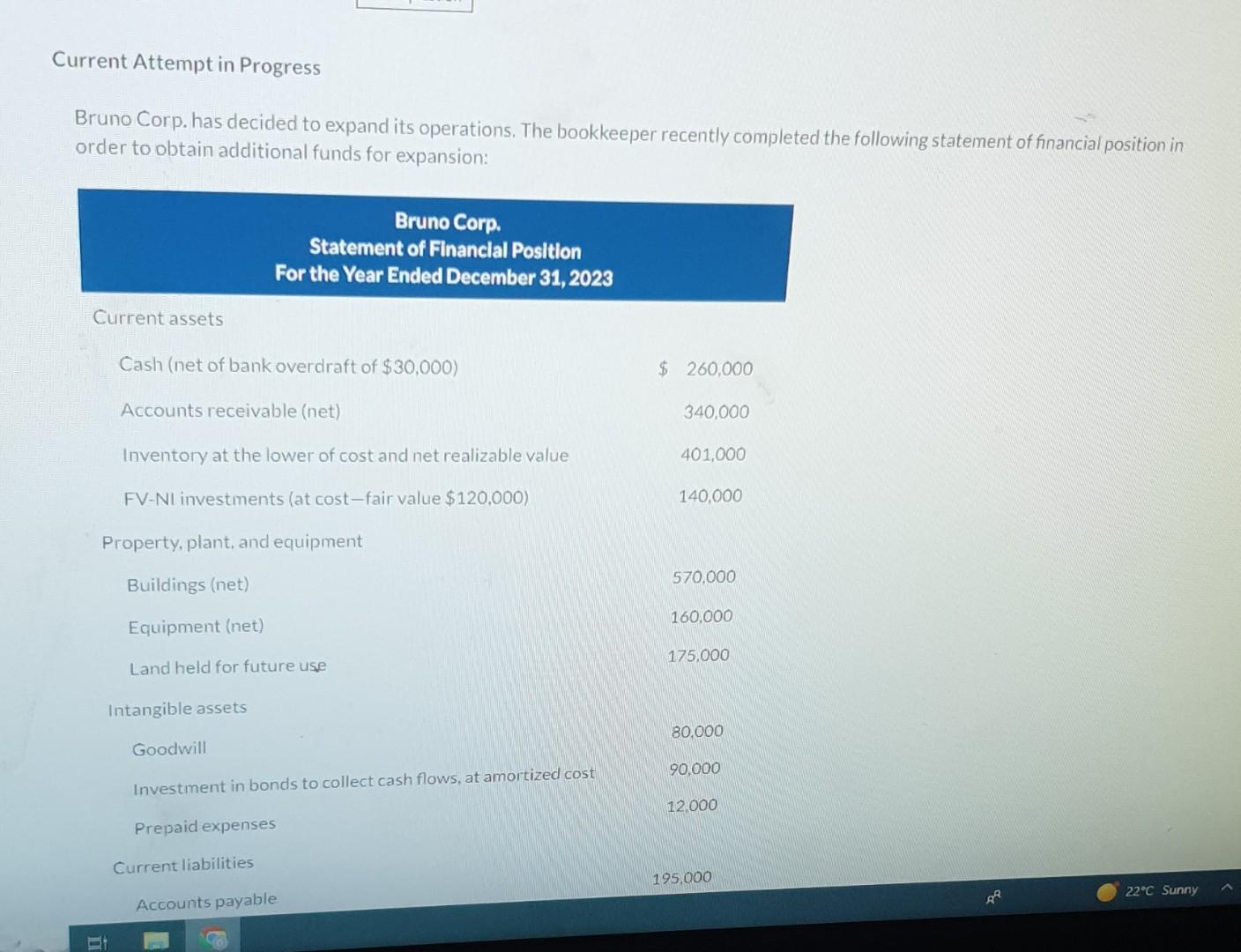  Current Attempt in Progress Bruno Corp. has decided to expand its