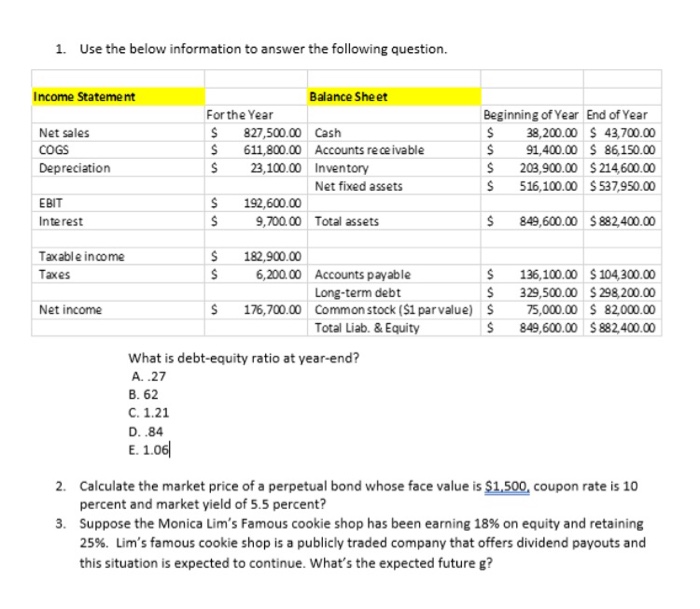  1. Use the below information to answer the following question. Income