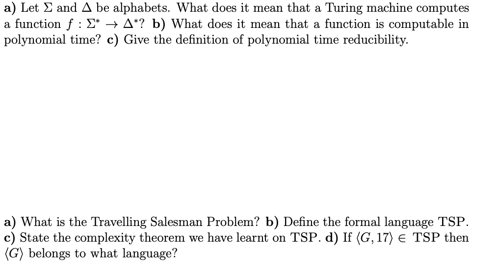 a) Let and be alphabets. What does it mean that a