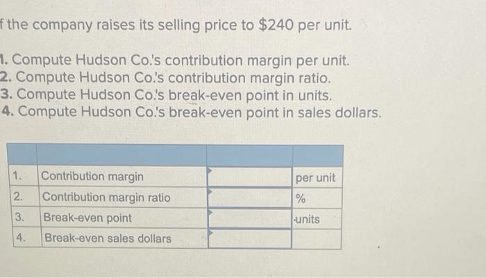Contribution margin Fixed costs Pretax income $2,295,000 1,836,000 459,000 360,000 $ 99,000