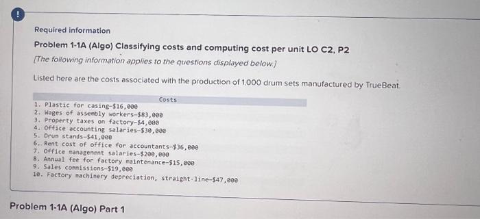 Required information Problem 1-1A (Algo) Classifying costs and computing cost per