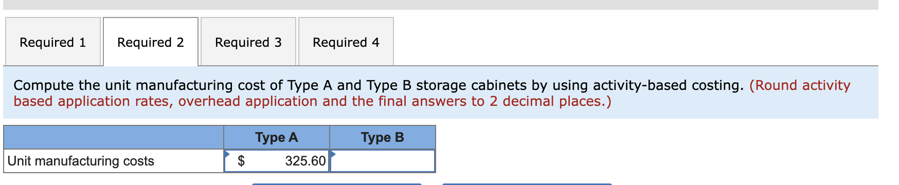 A and Type B-and applies manufacturing overhead to all units at the
