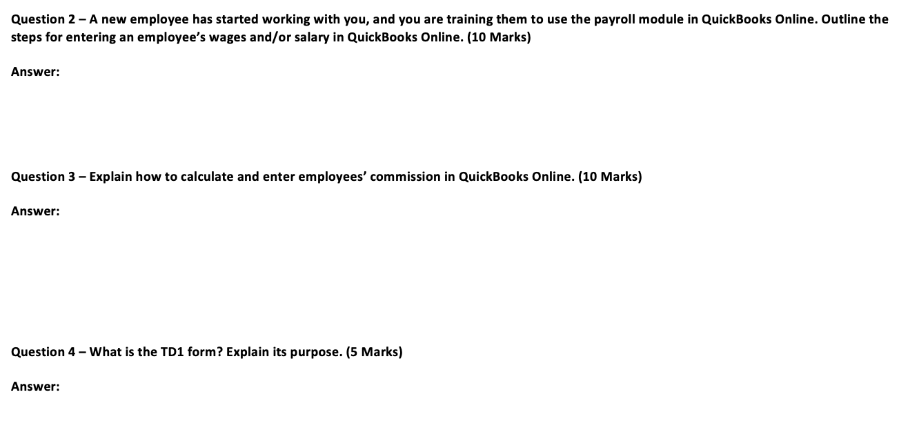 Question 2 - A new employee has started working with you,