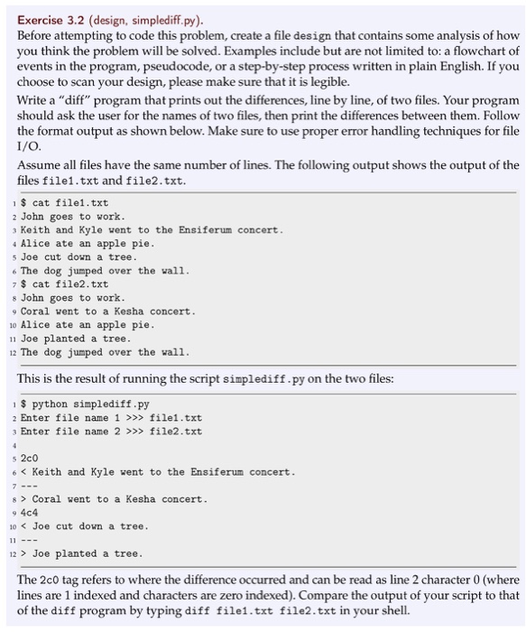  Exercise 3.2 (design, simplediff.py) Before attempting to code this problem, create