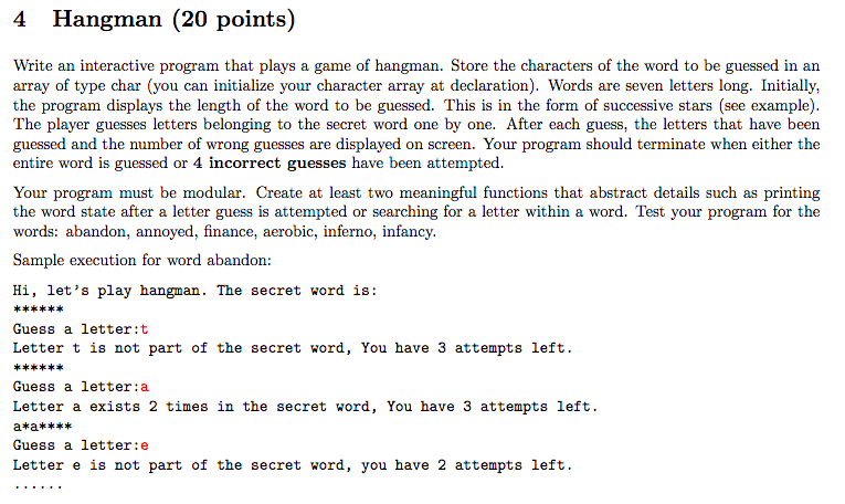  Need C code for both problems. 4 Hangman (20 points) Write