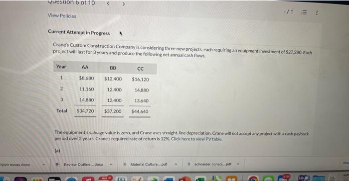  Crane's Custom Construction Compary is considering three new projects, each requiring