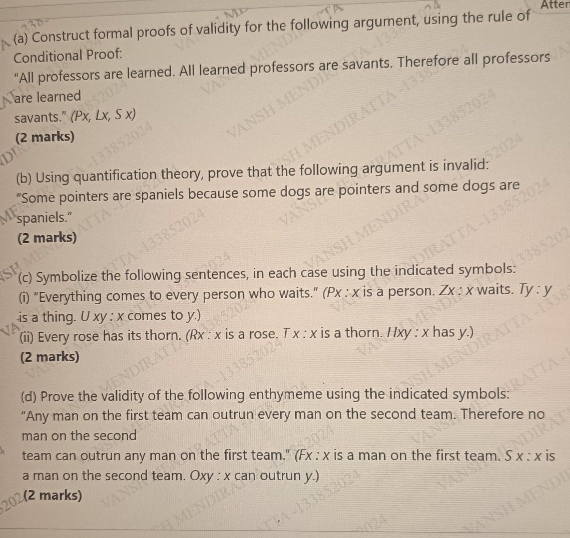  (a) Construct formal proofs of validity for the following argument, using