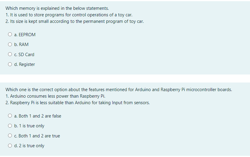  Which memory is explained in the below statements. 1. It is