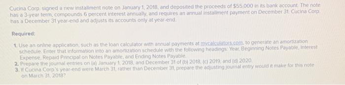  please help (: Cucina Corp signed a new installment note on