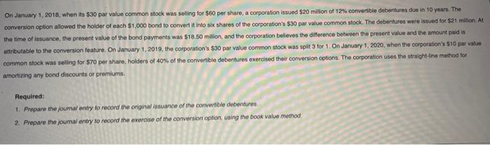  On January 1, 2018, when its $30 par value common stock