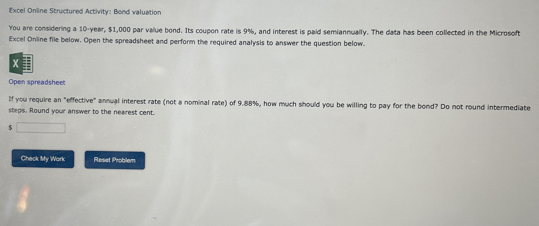  Excel Online Structured Activity: Bond valuation You are considering a 10-year,