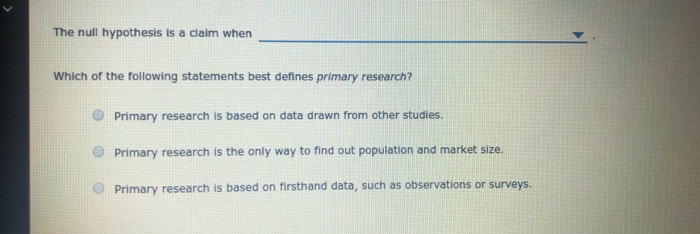 problem-solving process, to collect valid and reliable secondary or primary data, and