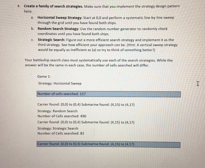 containing the coordinates of two battleships. Implement three different strategies(using the strategy