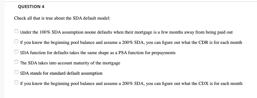  QUESTION 4 Check all that is true about the SDA default