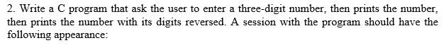 Need full source code in c. 2. Write a C program