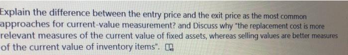  Explain the difference between the entry price and the exit price