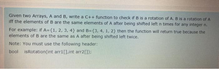 Given two Arrays, A and B, write a C++ function to