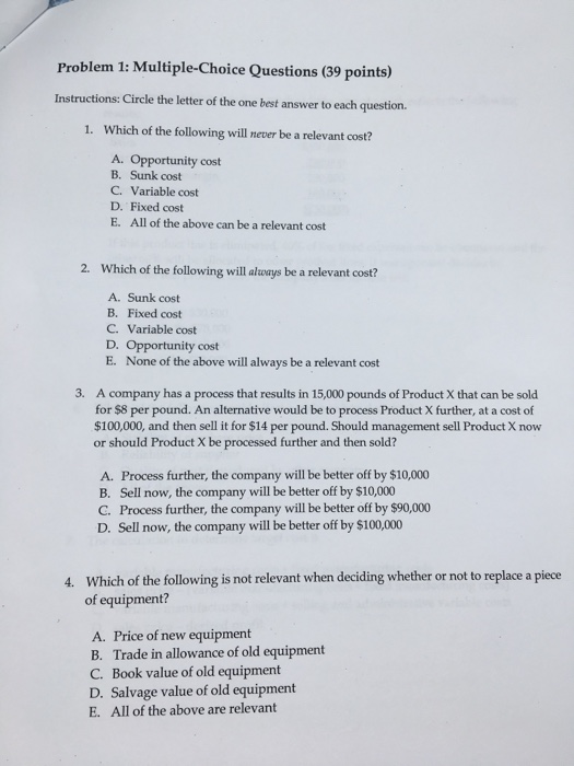  Problem 1: Multiple-Choice Questions (39 points) Instructions: Circle the letter of