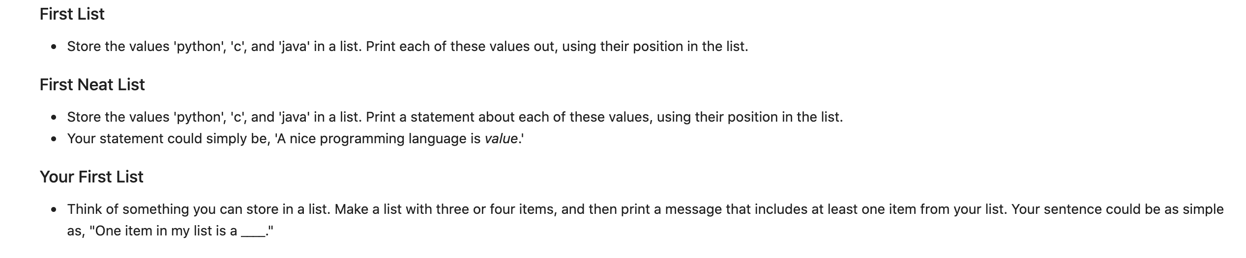 in python please First List Store the values 'python', 'c', and
