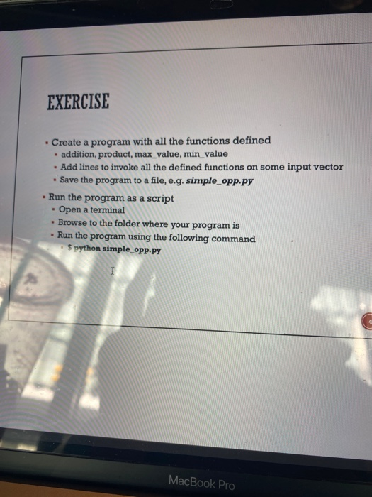  EXERCISE Create a program with all the functions defined . addition,