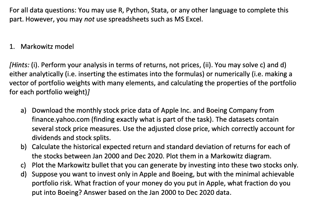 For all data questions: You may use R, Python, Stata, or