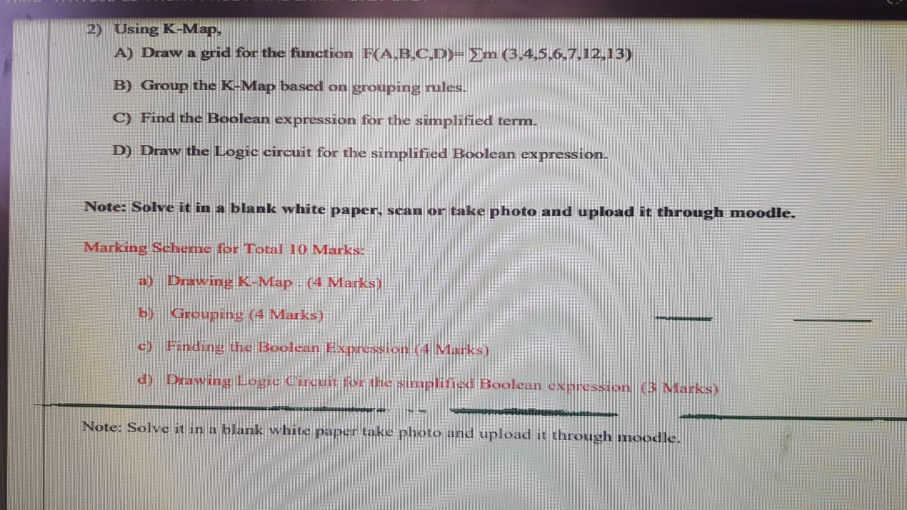  2) Using K-Map, A) Draw a grid for the function F(A.B.C.D)=