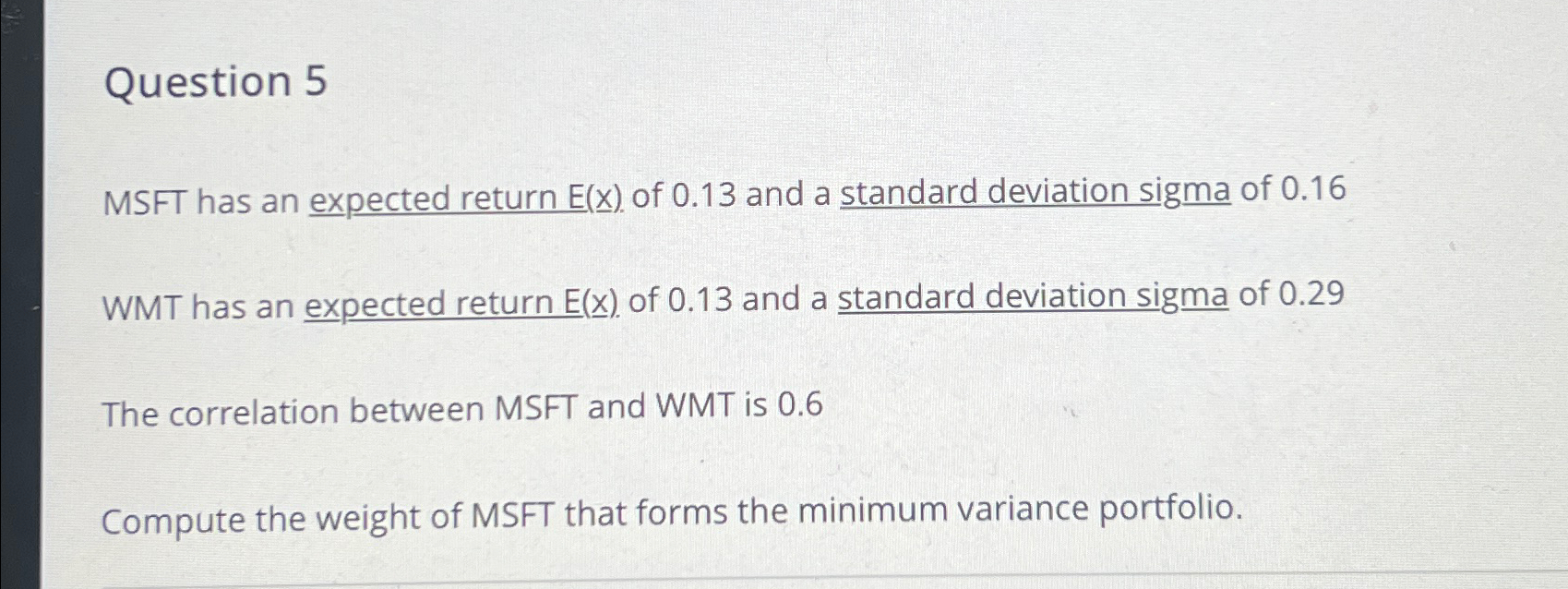  Question 5 MSFT has an expected return . of 0.13 and