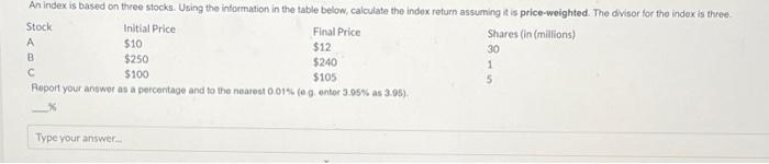  An index is based on three stocks. Using the information in