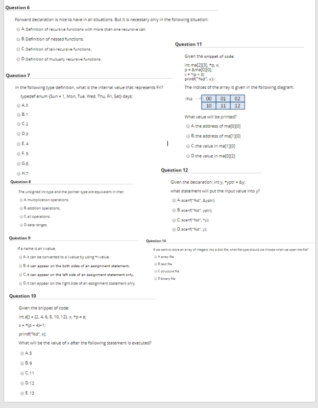  Question 6 Forward declaration is nice to have in all situations.