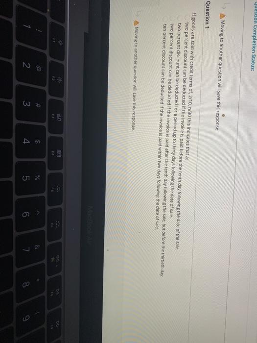  Question Completion Status: Moving to another question will save this response.