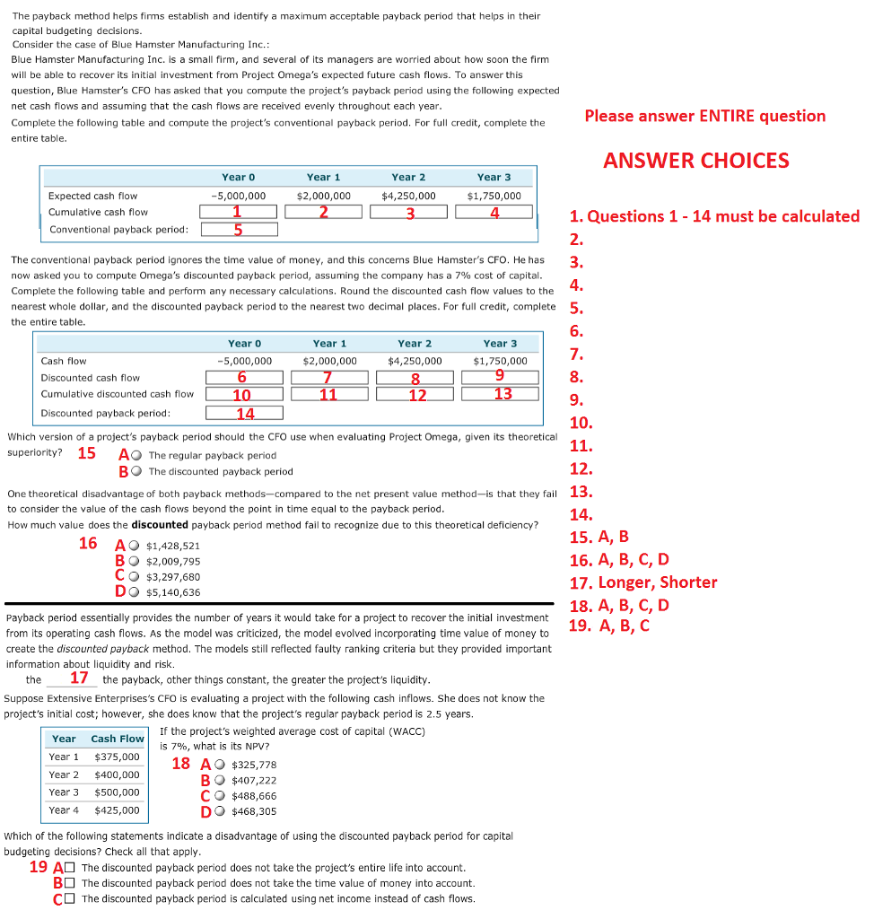  The payback method helps firms estsh and identify a maximum acceptable