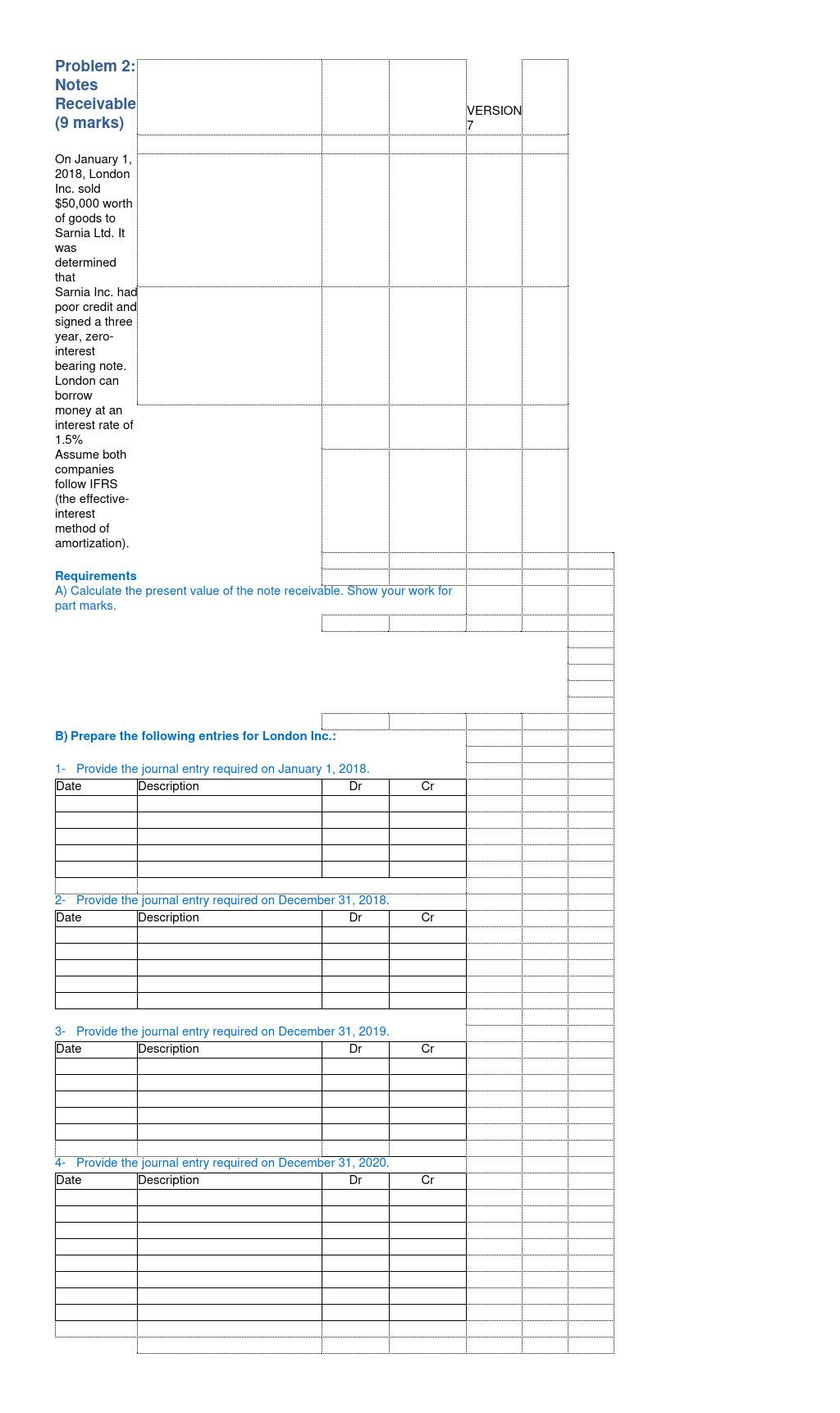 Problem 2:1 Notes Receivable (9 marks) VERSION VERSION 7 On January