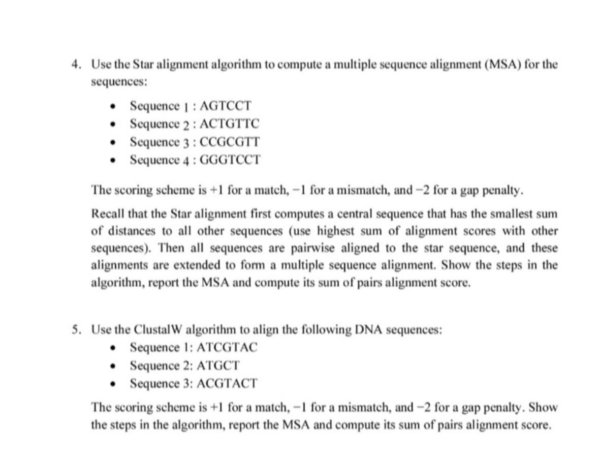 Use the Star alignment algorithm to compute a multiple sequence alignment