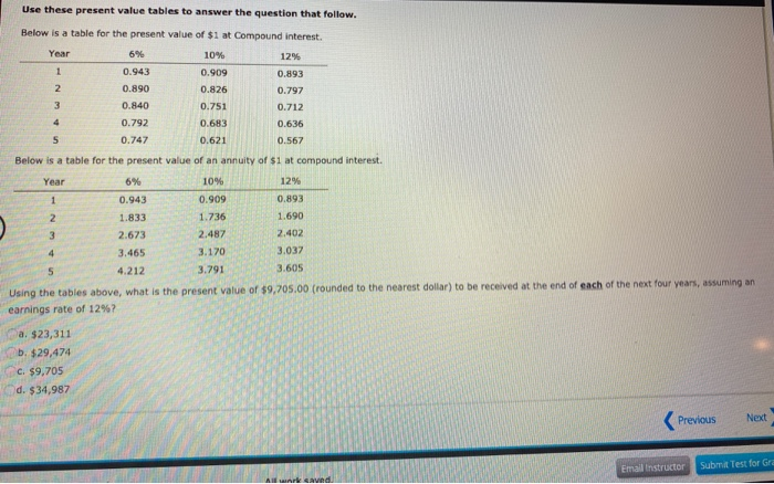  Use these present value tables to answer the question that follow.