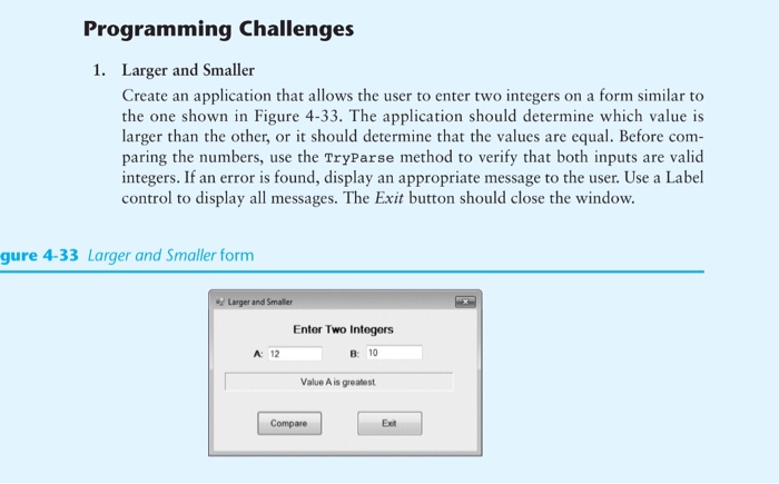  Programming Challenges Larger and Smaller Create an application that allows the