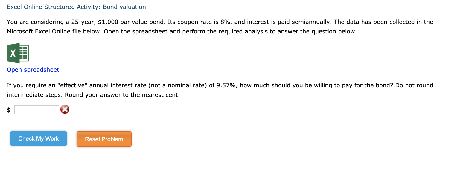  Excel Online Structured Activity: Bond valuation You are considering a 25-year,